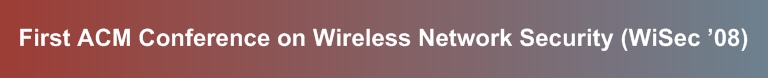 ACM WiSec 2008